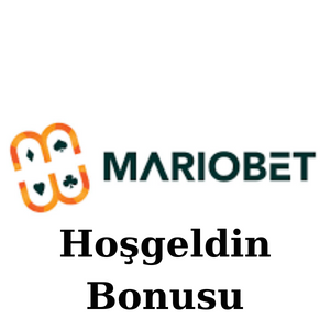 Mariobet Hoşgeldin Bonusu